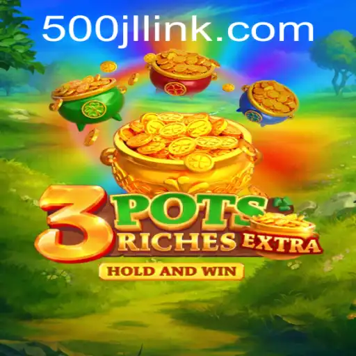 Discover the Thrilling World of 3potsExtra: A Game of Strategy and Excitement